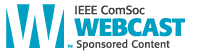 IEEE Communications Society Webcasts